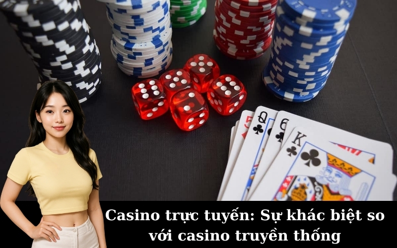 rg8369-thabet-Casino-truc-tuyen_-Su-khac-biet-so-voi-casino-truyen-thong