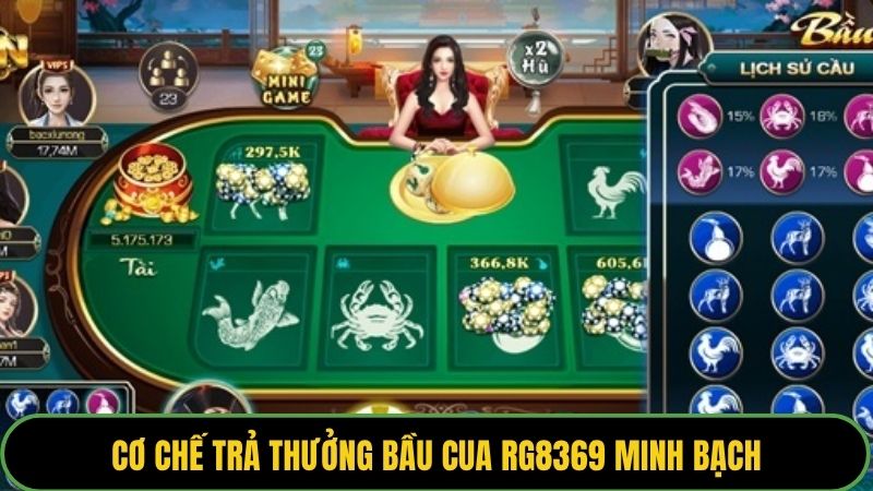 Cơ chế trả thưởng bầu cua RG8369 minh bạch