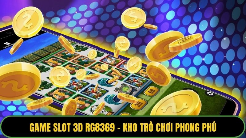 Game Slot 3D RG8369