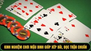 Kinh Nghiệm Chơi Mậu Binh