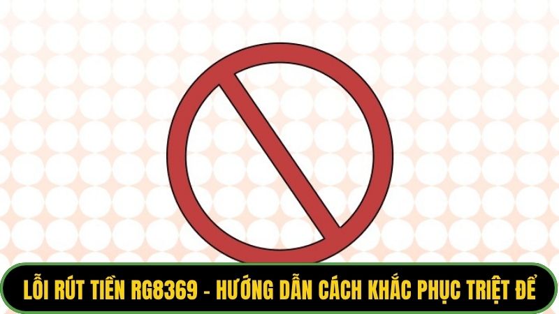 Lỗi rút tiền rg8369