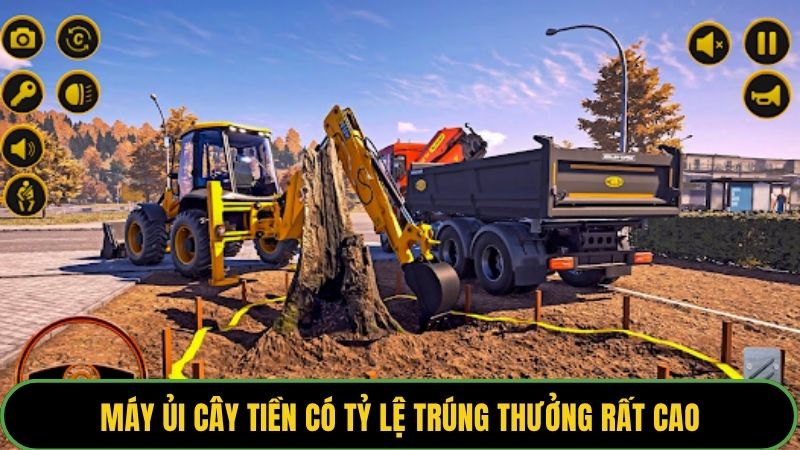 Máy Ủi Cây Tiền có tỷ lệ trúng thưởng rất cao