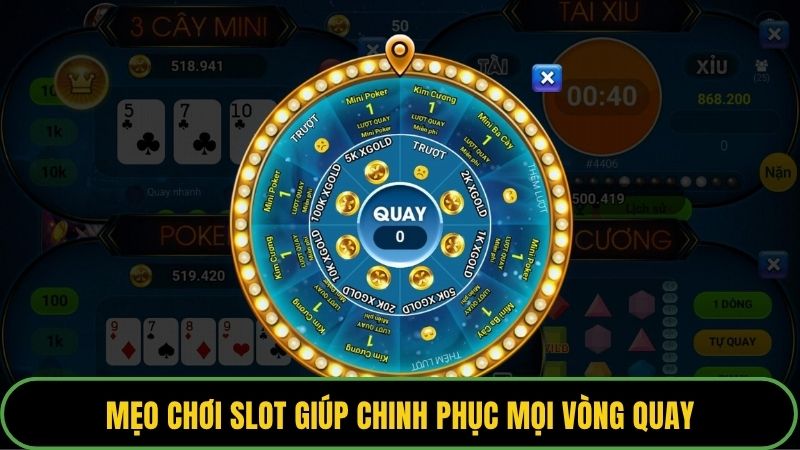 Mẹo chơi slot giúp chinh phục mọi vòng quay