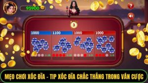 Mẹo chơi xóc đĩa