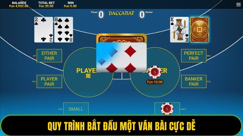 Quy trình bắt đầu một ván bài cực dễ