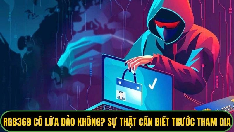 RG8369 Có Lừa Đảo Không
