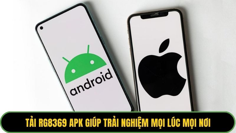 Tải RG8369 apk giúp trải nghiệm mọi lúc mọi nơi