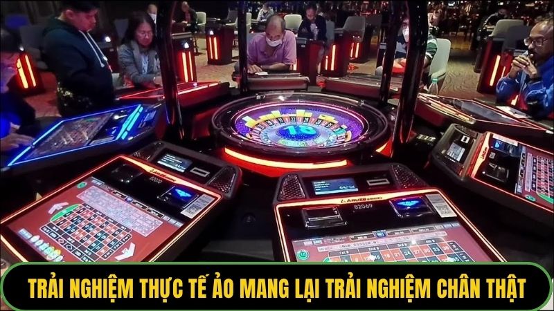 Trải nghiệm thực tế ảo mang lại trải nghiệm chân thật
