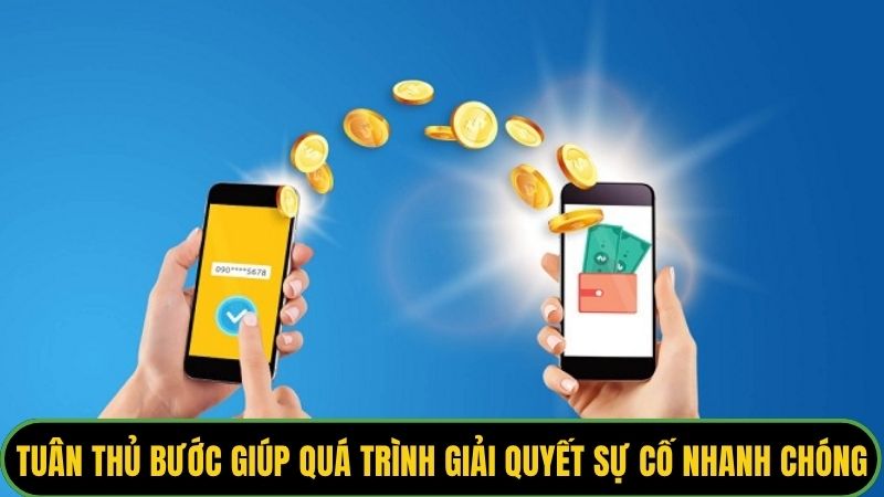 Tuân thủ các bước giúp quá trình giải quyết sự cố trở nên nhanh chóng