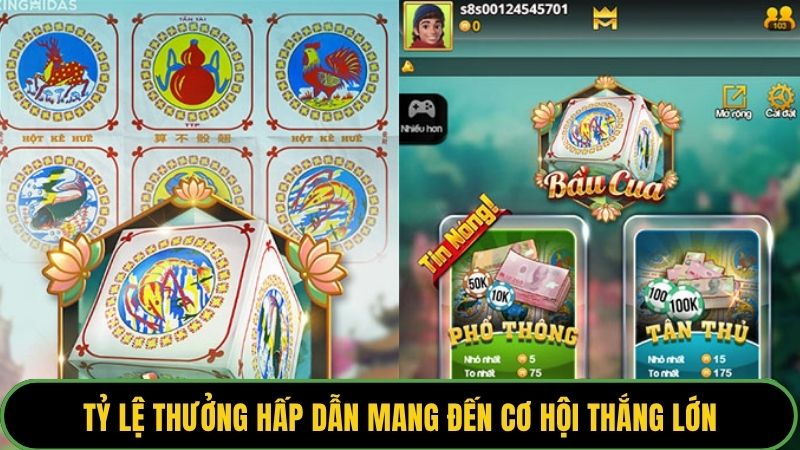 Tỷ lệ thưởng hấp dẫn mang đến cơ hội thắng lớn